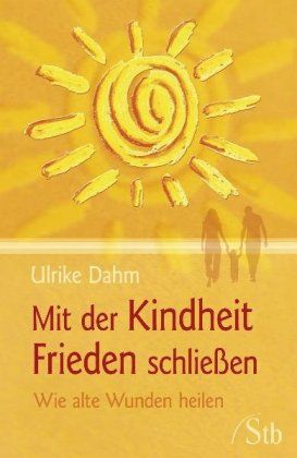 Produktbild: Mit der Kindheit Frieden schlie&szlig;en