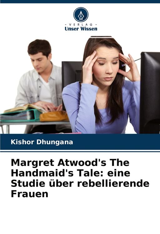 Produktbild: Margret Atwood's The Handmaid's Tale: eine Studie &uuml;ber rebellierende Frauen
