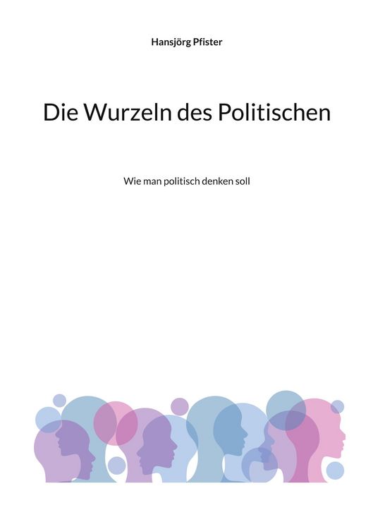 Produktbild: Die Wurzeln des Politischen