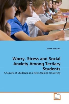 Produktbild: Richards, J: Worry, Stress and Social Anxiety Among Tertiary