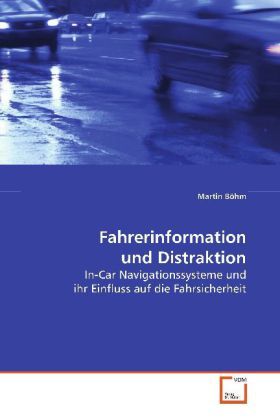 Produktbild: B&ouml;hm Martin: Fahrerinformation und Distraktion