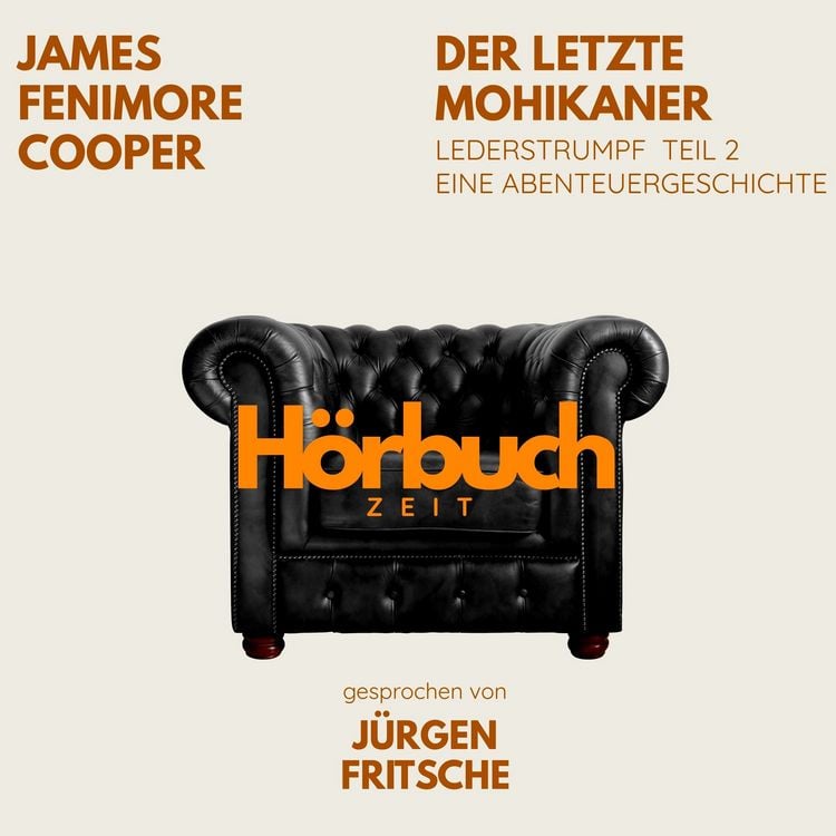 Produktbild: Der letzte Mohikaner. Lederstrumpf, Teil 2. Eine Abenteuergeschichte.