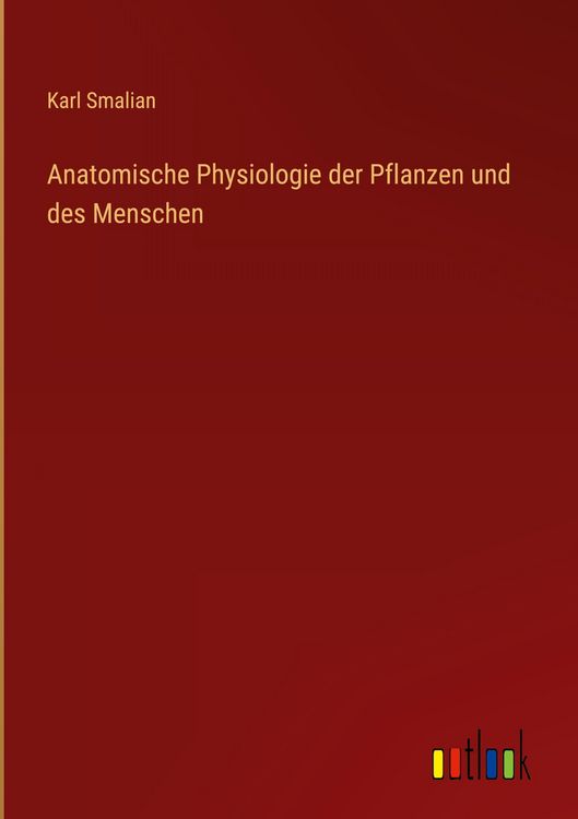 Produktbild: Anatomische Physiologie der Pflanzen und des Menschen