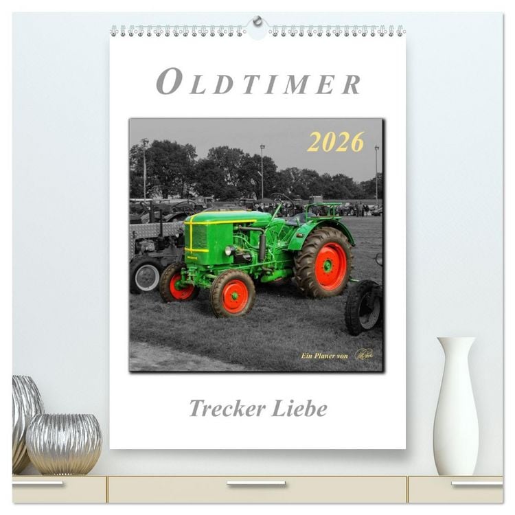 Produktbild: Oldtimer - Trecker Liebe (hochwertiger Premium Wandkalender 2026 DIN A2 hoch), Kunstdruck in Hochglanz