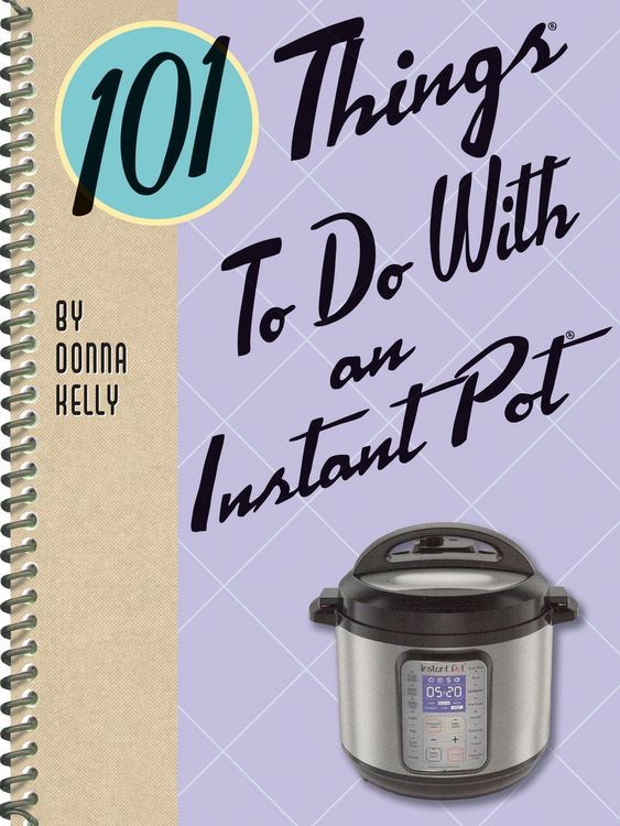 Produktbild: 101 Things To Do With an Instant Pot