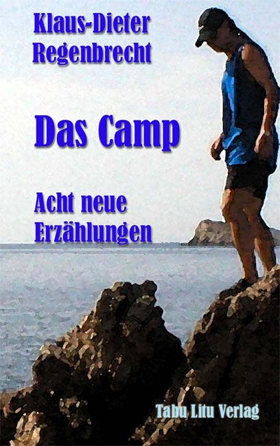 Produktbild: Das Camp - Acht neue Erz&auml;hlungen