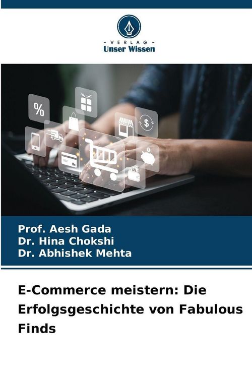 Produktbild: E-Commerce meistern: Die Erfolgsgeschichte von Fabulous Finds