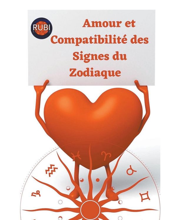 Produktbild: Amour et Compatibilit&eacute; des Signes du Zodiaque