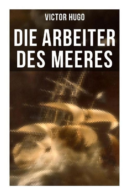 Produktbild: Die Arbeiter des Meeres