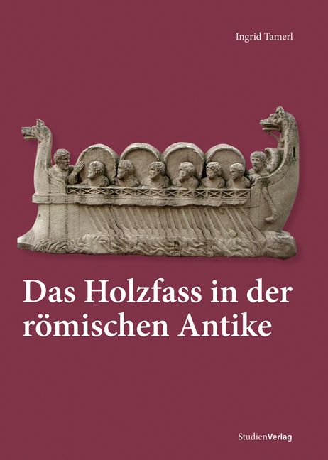 Produktbild: Das Holzfass in der r&ouml;mischen Antike