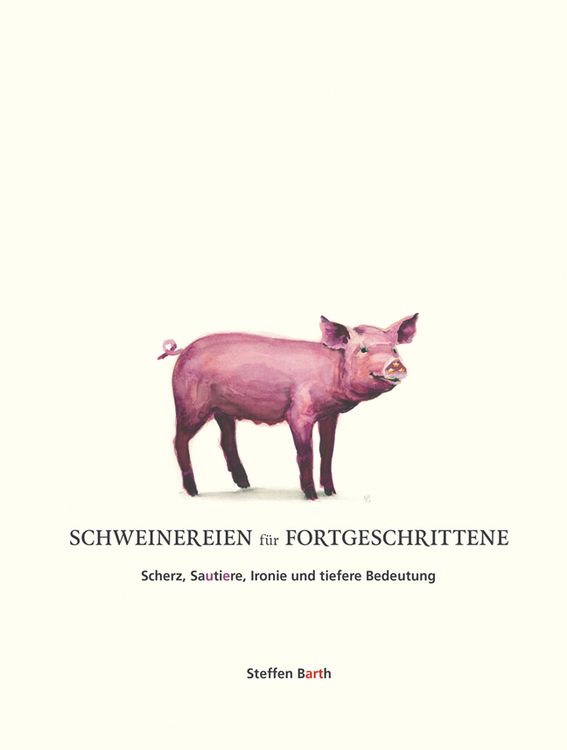 Produktbild: Schweinereien f&uuml;r Fortgeschrittene