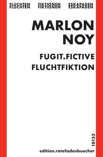 Produktbild: Fugit fictive. fluchtfiktion
