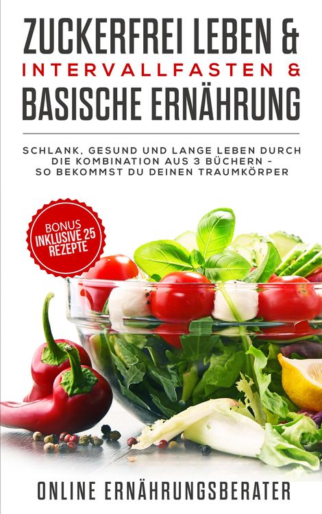 Produktbild: Zuckerfrei leben & Intervallfasten & Basische Ern&auml;hrung