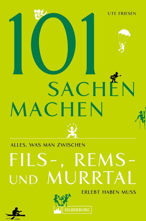 Produktbild: 101 Sachen machen - Alles, was man zwischen Fils-, Rems- und Murrtal erlebt haben muss