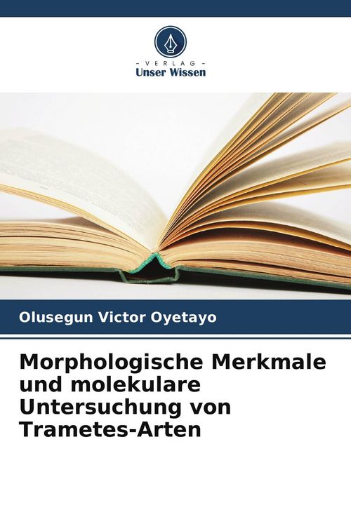 Produktbild: Morphologische Merkmale und molekulare Untersuchung von Trametes-Arten