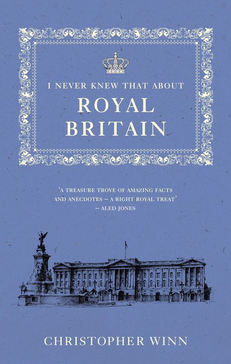 Produktbild: I Never Knew That about Royal England