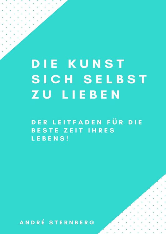 Produktbild: Die Kunst sich selbst zu lieben