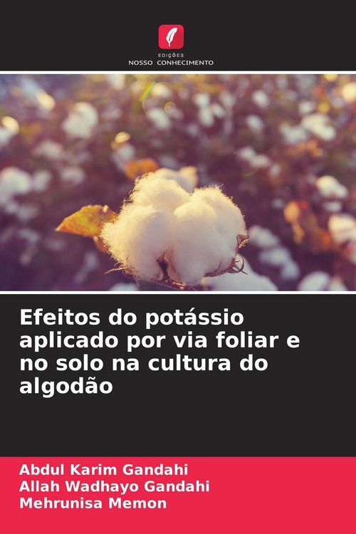 Produktbild: Efeitos do pot&aacute;ssio aplicado por via foliar e no solo na cultura do algod&atilde;o