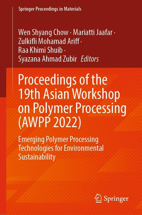 Produktbild: Proceedings of the 19th Asian Workshop on Polymer Processing (AWPP 2022)