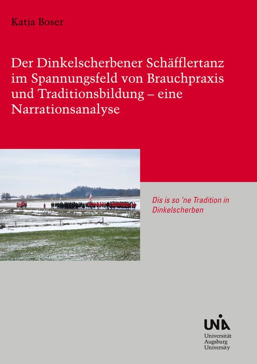 Produktbild: Der Dinkelscherbener Sch&auml;fflertanz im Spannungsfeld von Brauchpraxis und Traditionsbildung - eine Narrationsanalyse