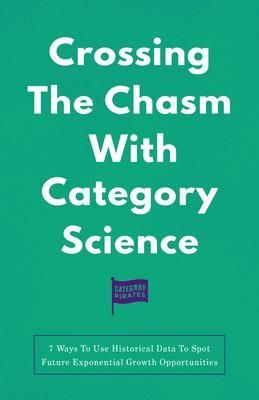 Produktbild: Crossing The Chasm With Category Science