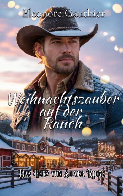 Produktbild: Weihnachtszauber auf der Ranch (Das Herz von Silver Ridge, #1)