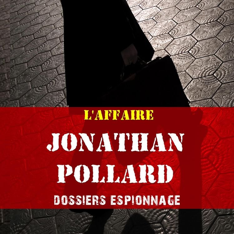 Produktbild: Jonathan Pollard, Les plus grandes affaires d'espionnage