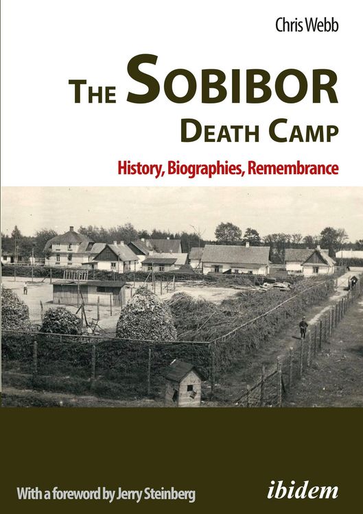 Produktbild: The Sobibor Death Camp: History, Biographies, Remembrance