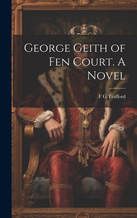 Produktbild: George Geith of Fen Court. A Novel