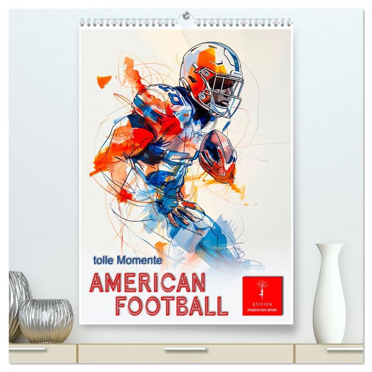 Produktbild: American Football - tolle Momente (hochwertiger Premium Wandkalender 2026 DIN A2 hoch), Kunstdruck in Hochglanz