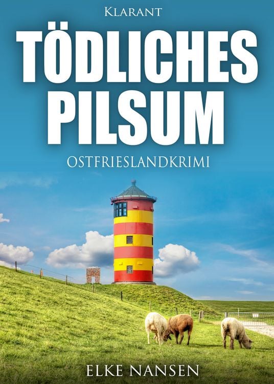 Produktbild: Tödliches Pilsum. Ostfrieslandkrimi