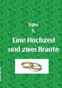 Produktbild: Eine Hochzeit und zwei Br&auml;ute