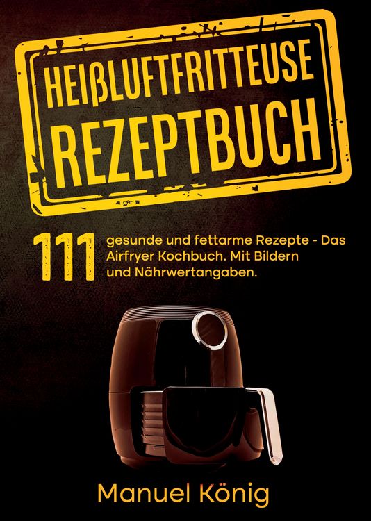 Produktbild: Hei&szlig;luftfritteuse Rezeptbuch