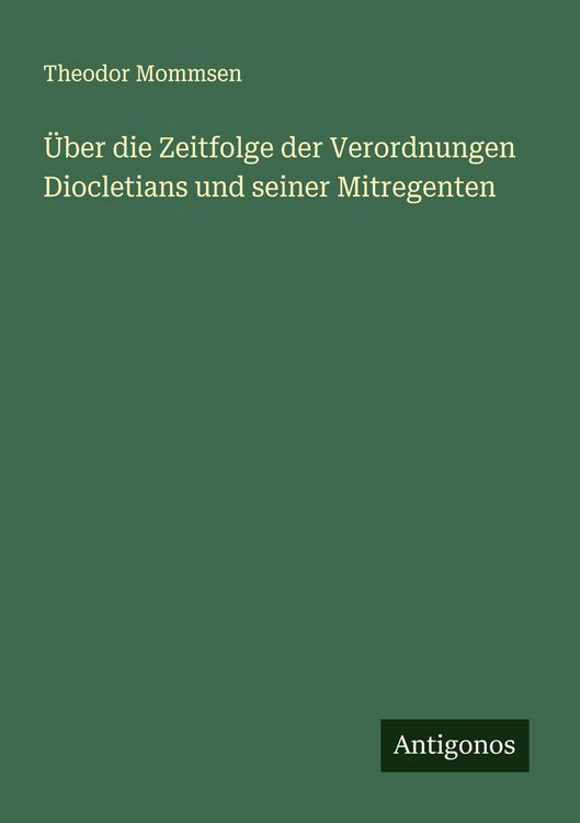 Produktbild: &Uuml;ber die Zeitfolge der Verordnungen Diocletians und seiner Mitregenten