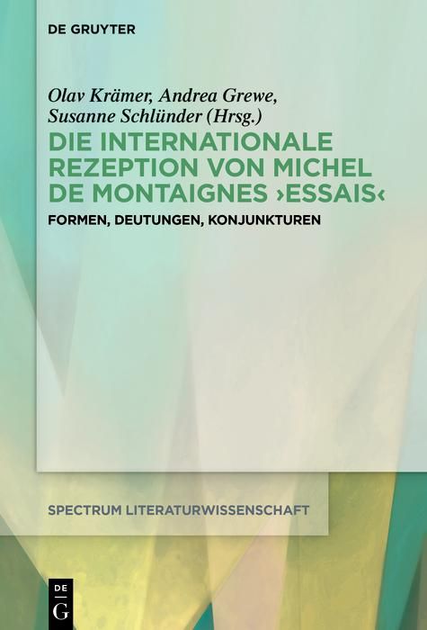 Produktbild: Die internationale Rezeption von Michel de Montaignes >Essais<