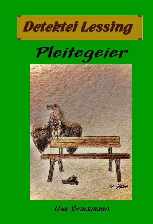 Produktbild: Pleitegeier: Detektei Lessing Kriminalserie, Band 43.