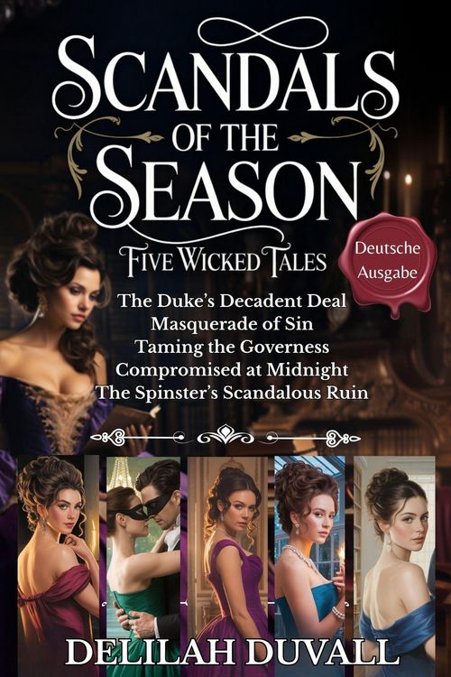 Produktbild: Scandals of the Season - Five Wicked Tales - Deutsche Ausgabe - Books 1 - 5 (Scandals of the Season - German Edition)