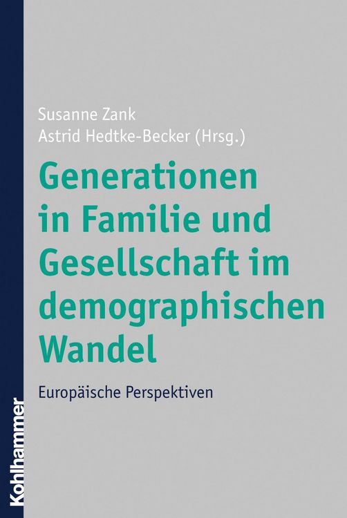 Produktbild: Generationen in Familie und Gesellschaft im demographischen Wandel