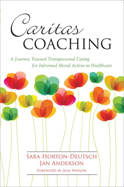 Produktbild: Caritas Coaching: A Journey Toward Transpersonal Caring For Informed Moral Action In Healthcare