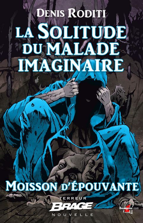 Produktbild: Moisson d'&eacute;pouvante, T2 : La Solitude du malade imaginaire