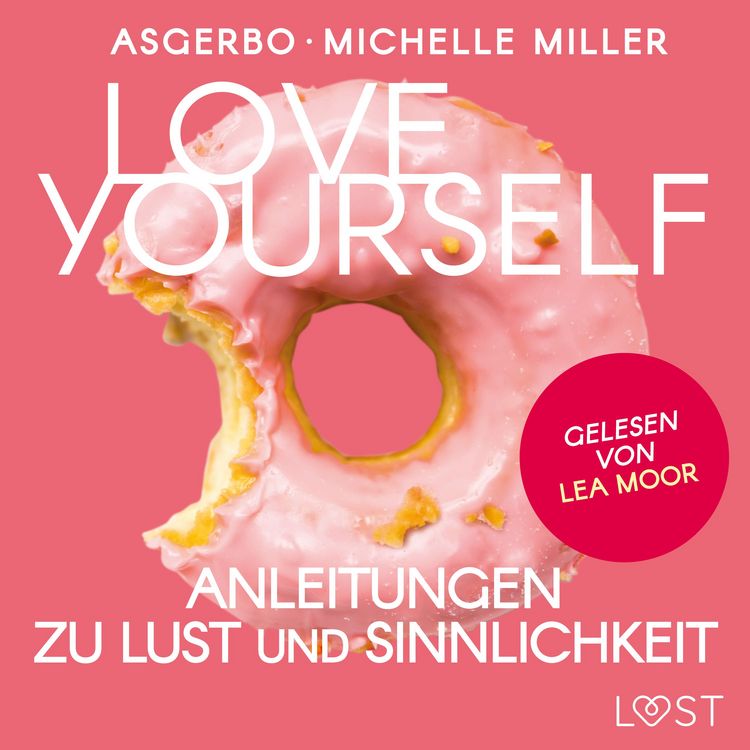 Produktbild: Love Yourself - Anleitungen zu Lust und Sinnlichkeit