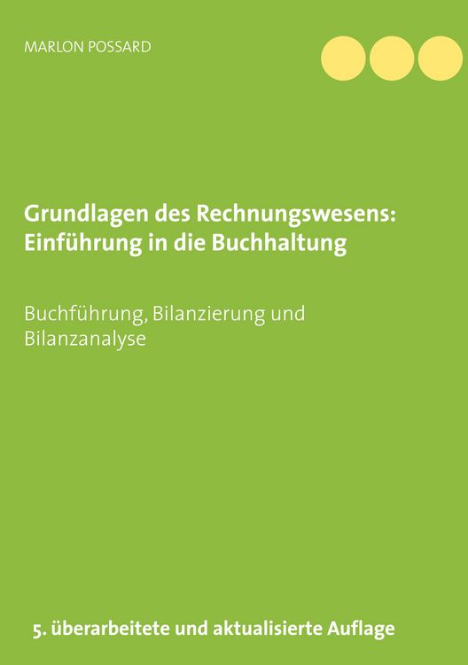 Produktbild: Grundlagen des Rechnungswesens: Einf&uuml;hrung in die Buchhaltung