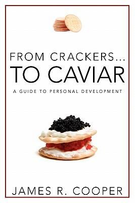 Produktbild: From Crackers...To Caviar: A Guide to Personal Development