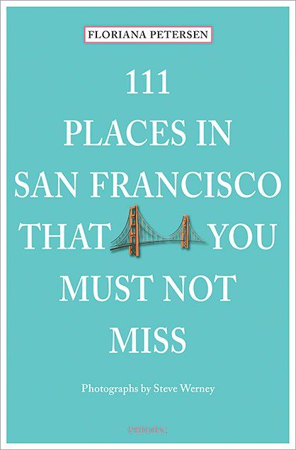 Produktbild: 111 Places in San Francisco that you must not miss