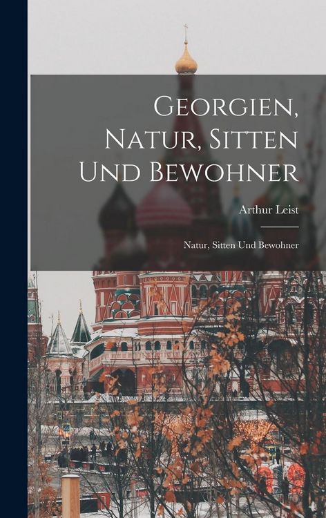 Produktbild: Georgien, Natur, Sitten und Bewohner: Natur, Sitten und Bewohner