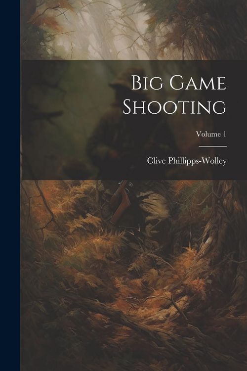 Produktbild: Big Game Shooting; Volume 1