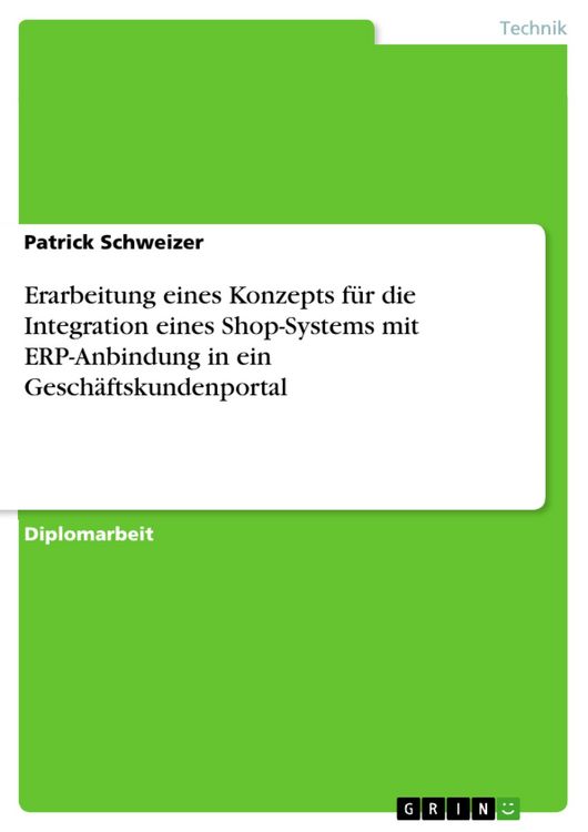 Produktbild: Erarbeitung eines Konzepts f&uuml;r die Integration eines Shop-Systems mit ERP-Anbindung in ein Gesch&auml;ftskundenportal