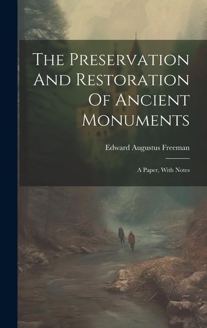 Produktbild: The Preservation And Restoration Of Ancient Monuments