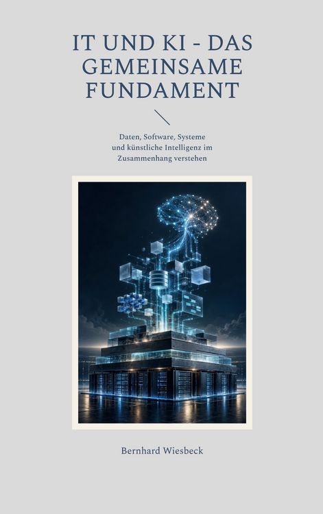 Produktbild: IT und KI - Das gemeinsame Fundament