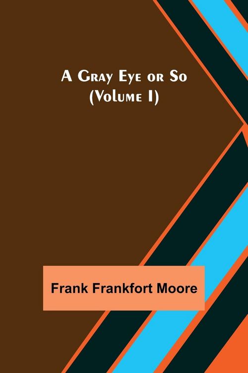 Produktbild: A Gray Eye or So (Volume I)